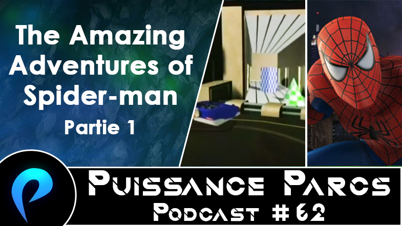 Episode 62 – (AFTER-RIDE) The Amazing Adventures of Spider-Man (Partie 1)