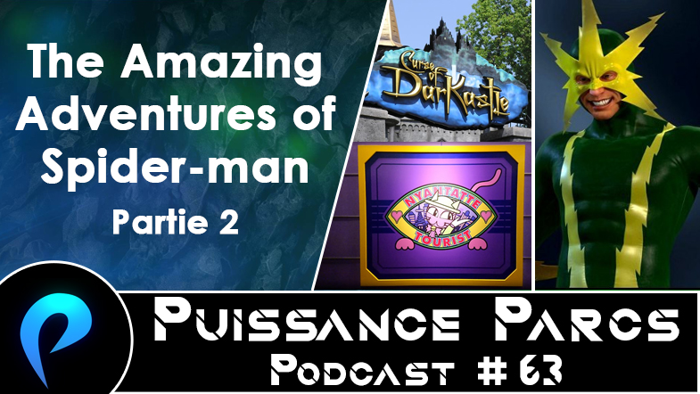Episode 63 – (AFTER-RIDE) The Amazing Adventures of Spider-Man (Partie 2)